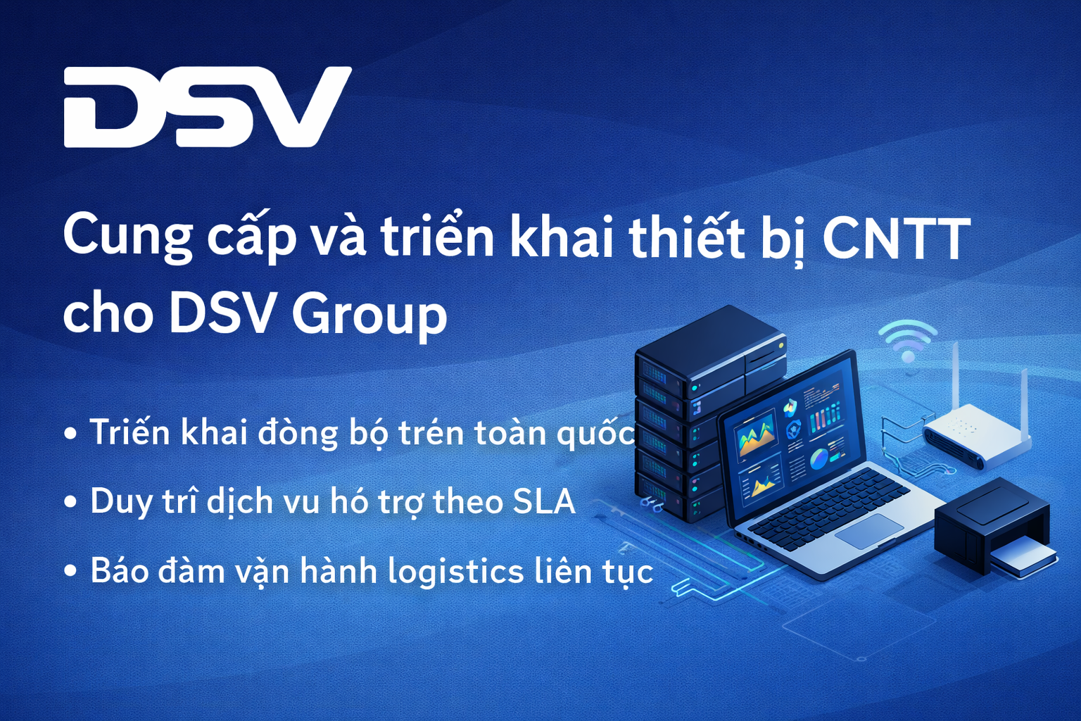 Cung cấp và triển khai thiết bị CNTT cho DSV Group